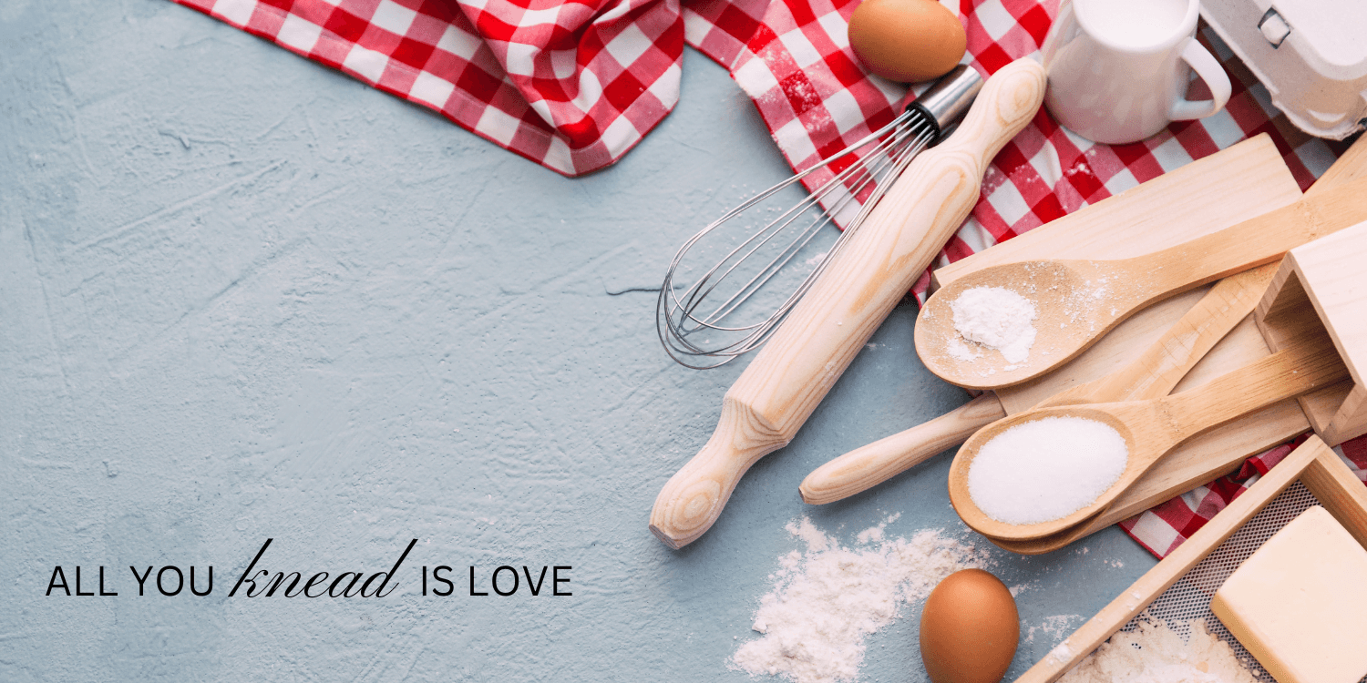 All You Knead Is Love