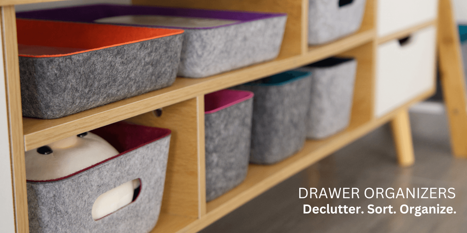 Drawer Organizers — Declutter. Sort. Organize.